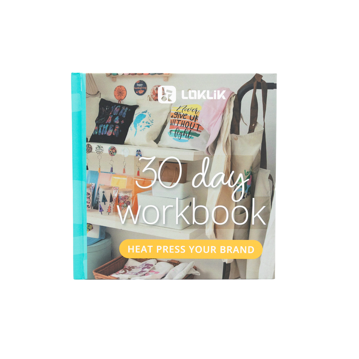 LOKLiK 30-day Workbook - Launch Your Brand